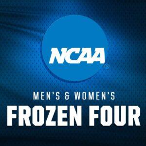 NCAA Men’s & Women’s Frozen Four